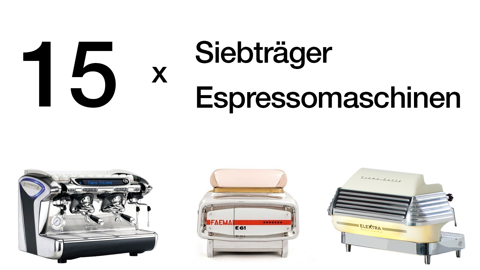 Drei Siebträger Espressomaschinen mobile Kaffeebar mit Beschriftung 15x Siebträger Espressomaschinen